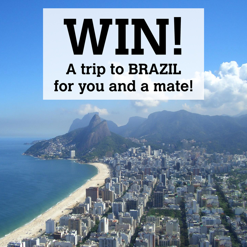 Win a trip to Brazil for you & a friend!
